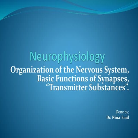 General Physiology - The nervous system, basic functions of synapses