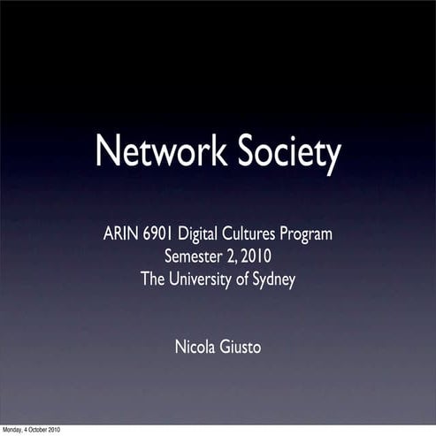 The Network Society - Exploring Digital Cultures