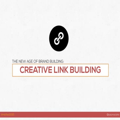 The New Age of Brand Building: Creative Link Building 