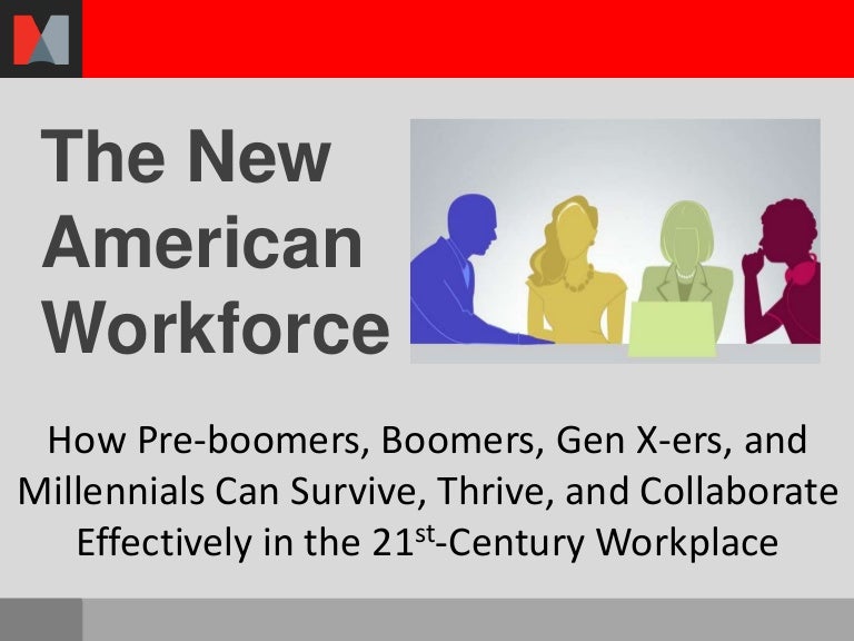 The New American Workforce