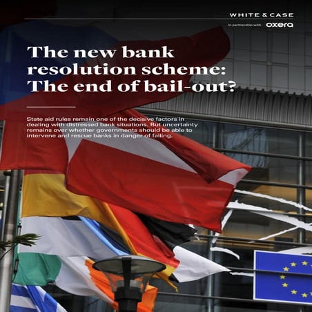 The new bank resolution scheme: The end of bail-out?