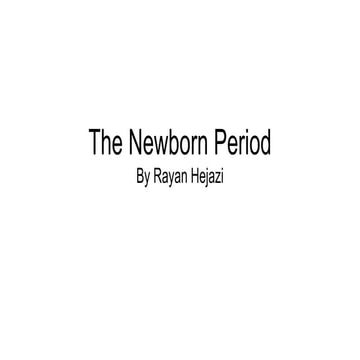 The newborn