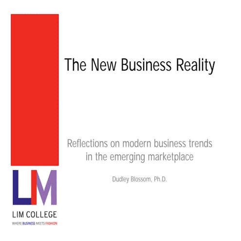 The New Business Reality: Reflections on modern business trends in the emergi...