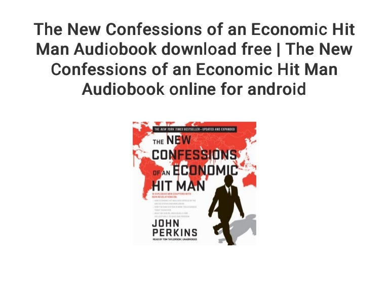 Confessions Of An Economic Hitman Audiobook Free Download