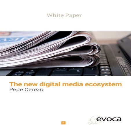 The new digital media ecosystem