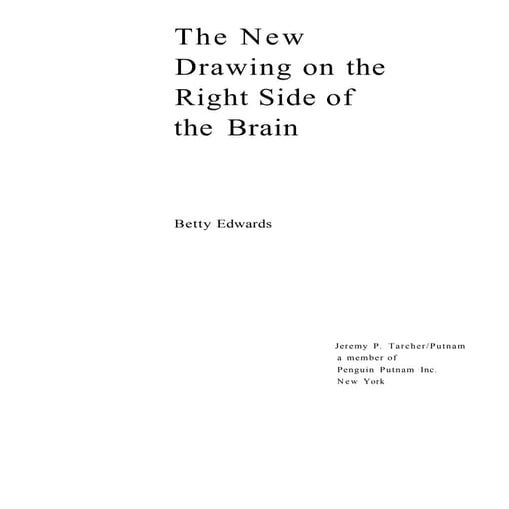 The New Drawing On The Right Side Of The Brain