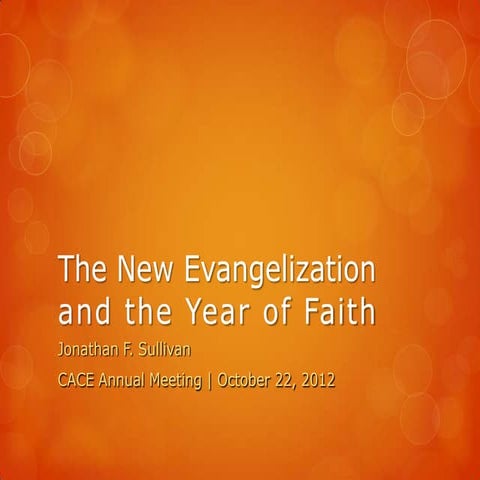 The New Evangelization and the Year of Faith