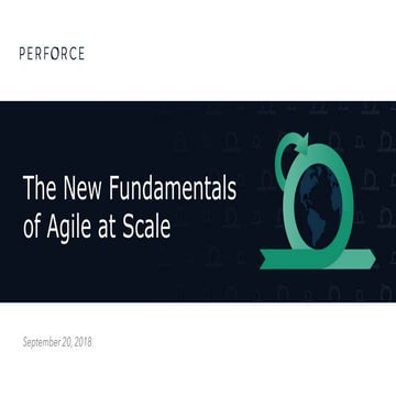 The new fundamentals of agile at scale 