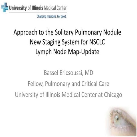 Approach to the Solitary Pulmonary Nodule - New Staging System for NSCLC - Ly...