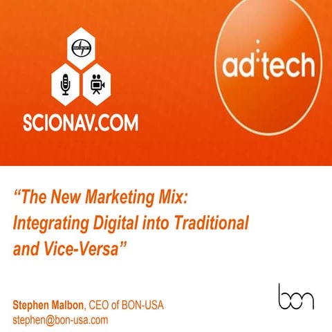 adtech SF 2012 The new marketing mix by Stephen Malbon