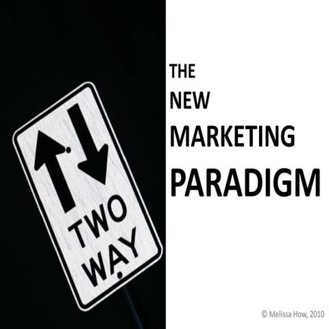 The New Marketing Paradigm