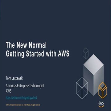 The New Normal Getting Started with AWS