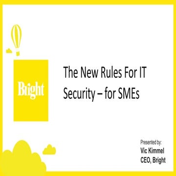 The New Rules For IT Security - SME's
