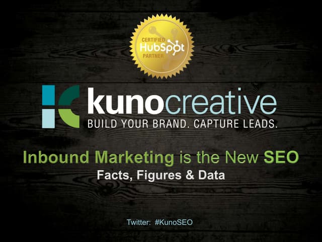 Inbound Marketing IS the New SEO - ...