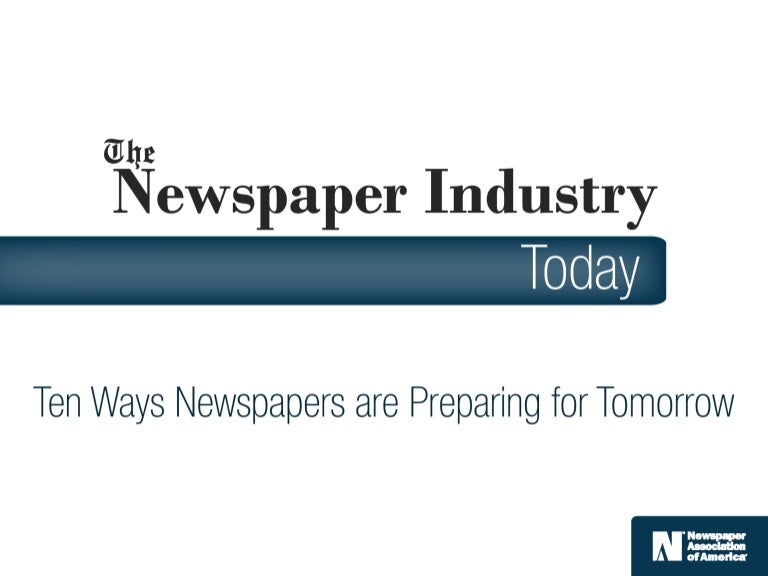 The Newspaper Industry Today