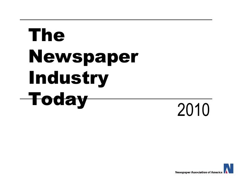 The Newspaper Industry Today