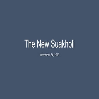 The new suakholi