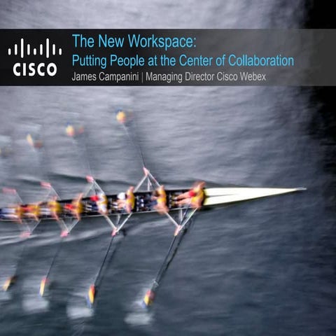 The new workspace - putting people at the centre of collaboration