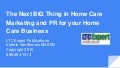 The Next BIG Thing in Home Care Marketing and PR for your Home Care Business