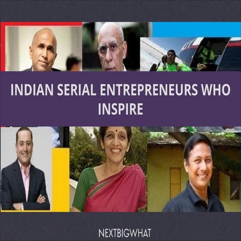 Indian Serial Entrepreneurs [NextBigWhat Curated]