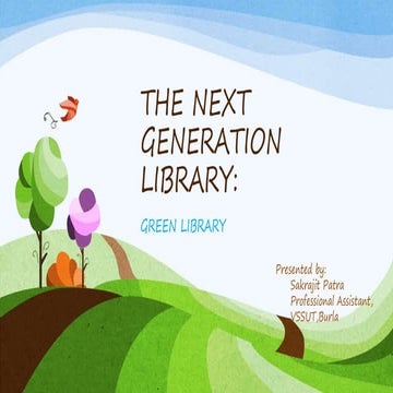 The next generation library: green library