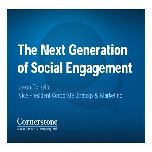 The Next Generation of Social Engagement