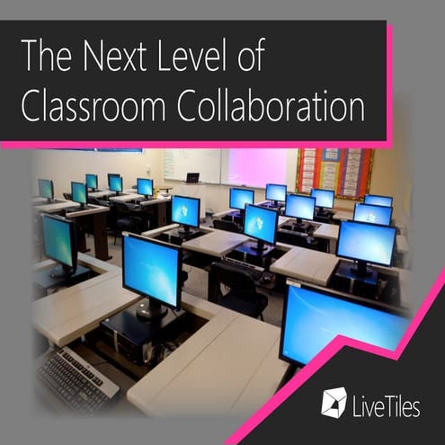 The next level of classroom collaboration
