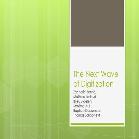 The next wave of digitization