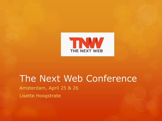 TNW Conference, April 25-26, Amsterdam
