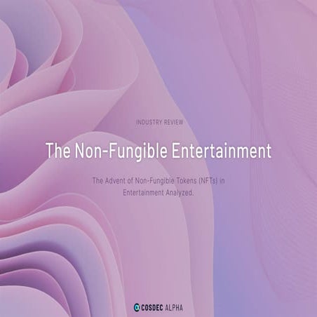 The Non-Fungible Entertainment by Cosdec Alpha