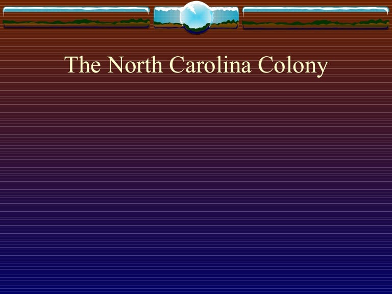 The North Carolina Colony