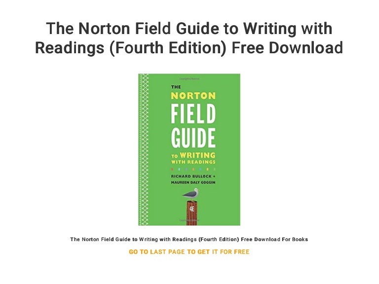 The Norton Field Guide To Writing With Readings Fourth Edition Free The Norton Field Guide To Writing With Readings Fourth Edition Free