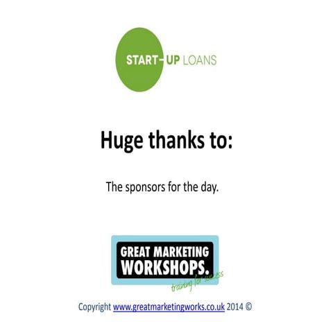 The notes from start upsocial for start up loans attendees from thursday 13th...