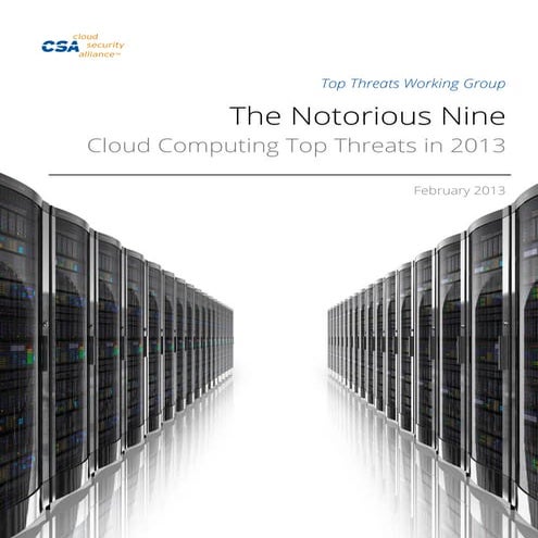 The notorious nine_cloud_computing_top_threats_in_2013