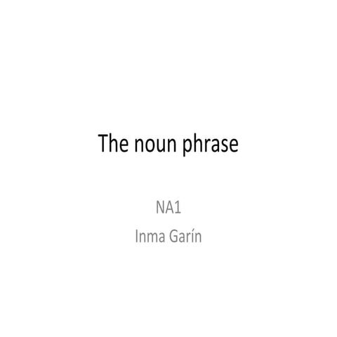 The noun phrase
