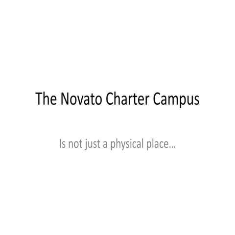 The Novato Charter School Campus | PPTX
