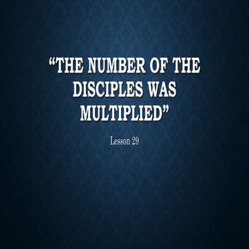 The number of the disciples was multiplied