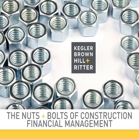 The Nuts + Bolts of Construction Financial Management