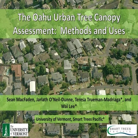 Hawaii Pacific GIS Conference 2012: Forestry and Tree Mapping - The Oahu Urba...