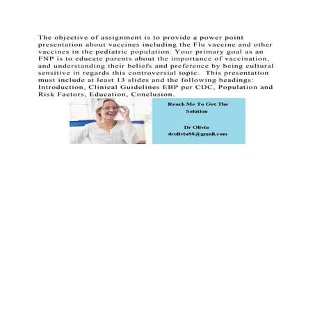 The objective of assignment is to provide a power point presentation.docx