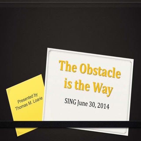Obstacles Are The Way - Part III, The Use of Our Will | PPTX