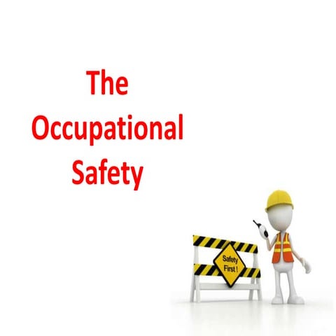 The Occupational Safety