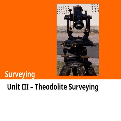 Theodolite Final notes  survey 2022.pptx
