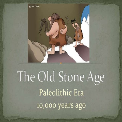 The Old Stone Age