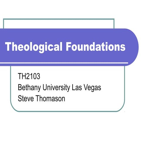 Theological Foundations part 1