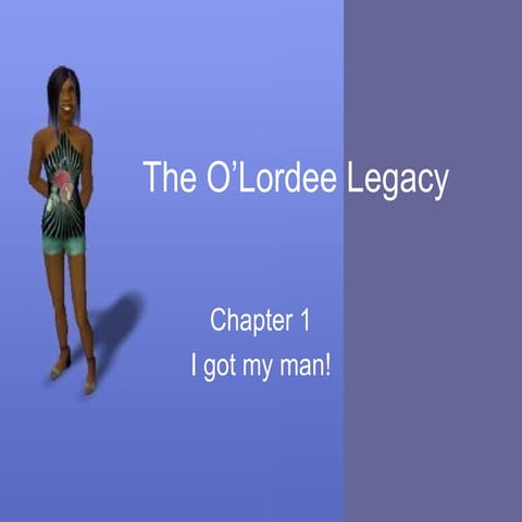 The O’Lordee Legacy