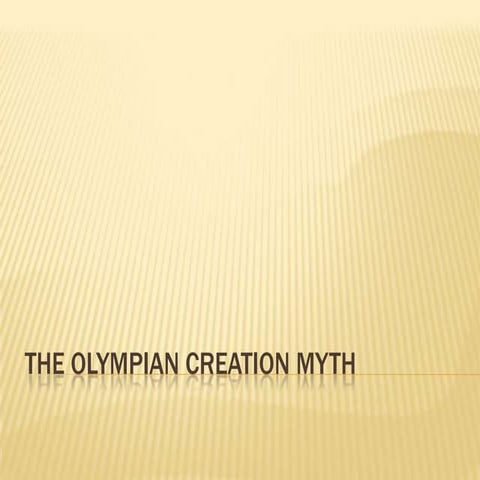 The olympian creation myth