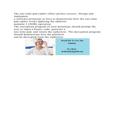 The one-time pad cipher offers perfect secrecy. Design and implement.docx