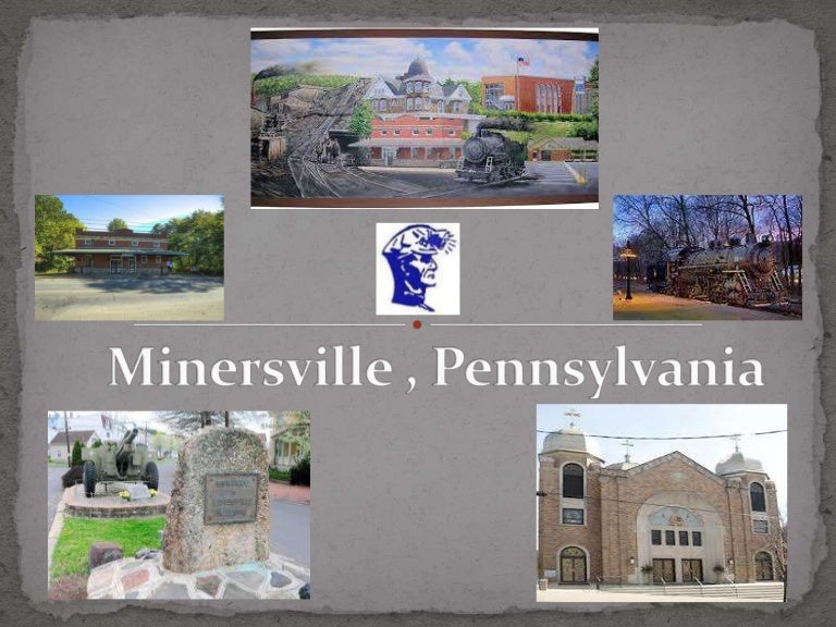 History of Minersville, PA.