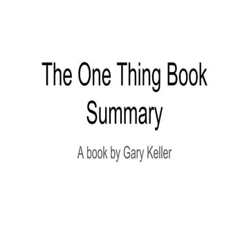 The One thing Book Summary